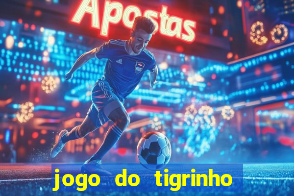 jogo do tigrinho deposito 1 real